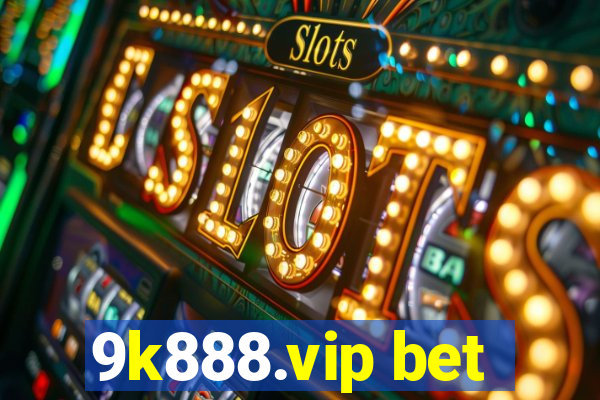 9k888.vip bet